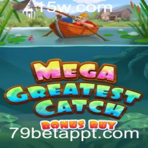 79bet app | MegaGreatestCatchBonusBuy: O Jogo que Revoluciona o Mundo dos Cassinos Online